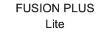 FUSION PLUS  Lite